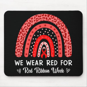 We hebben rood Draag voor Red Ribbon Week Rainbow Muismat