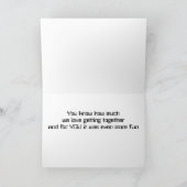 WE HEBBEN SAMEN VOOR *UW BIRTHDAAG* KAART (Binnen)