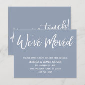 "We hebben verplaatst" Modern Handschrift Stoffige Kaart (Voorkant / Achterkant)