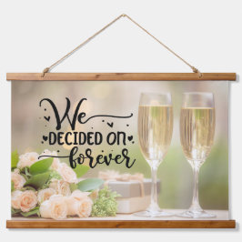 We hebben voor eeuwig beslist hangend wandkleed