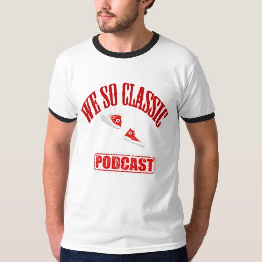 We hebben zo'n klassieke podcast Ringer T-Shirt (Voorkant)