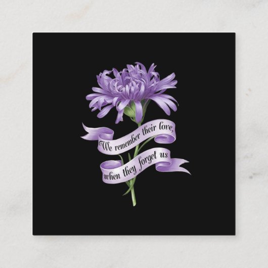 We herinneren ons hun liefde als ze ons ook verget vierkante visitekaartje (Achterkant)