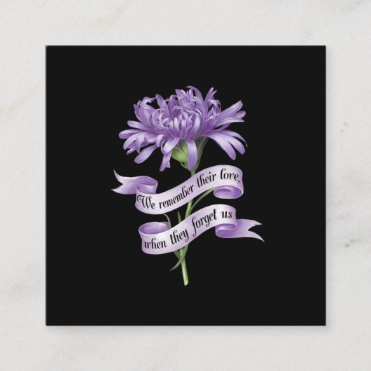 We herinneren ons hun liefde als ze ons ook verget vierkante visitekaartje (Voorkant)