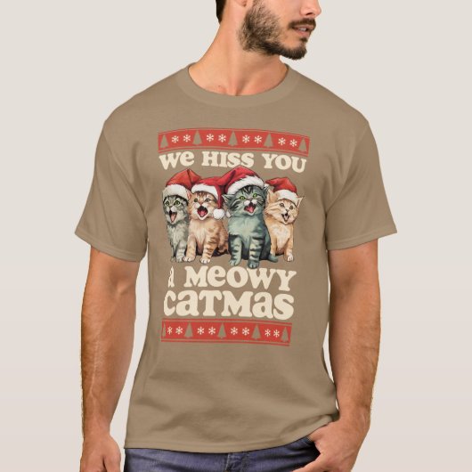 We Hiss You A Meowy Catmas Funny Cat Christmas T-shirt (Voorkant)