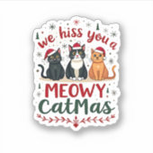 We Hiss You A Meowy Catmas Funny Cat Christmas Ugl Sticker (Voorkant)