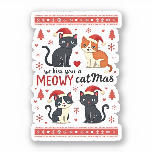 We Hiss You A Meowy Catmas Funny Cat Christmas Ugl Sticker (Voorkant)