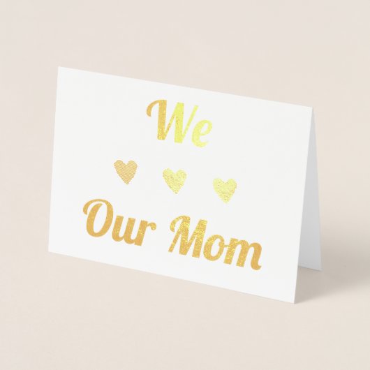 We horen onze moeder | Reële Folie | Fijne Moederd Folie Kaarten (Voorkant)