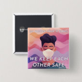 We houden elkaar veilig vierkante button 5,1 cm (Voorkant /achterkant)