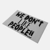 WE HOUDEN NIET VAN MENSEN, grappige citaat Deurmat (Schuin)