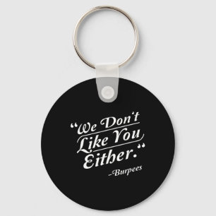 We houden ook niet van jou Burpees Funny Crossfit  Sleutelhanger
