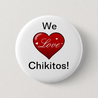 We houden van Chikitos! Ronde Button 5,7 Cm