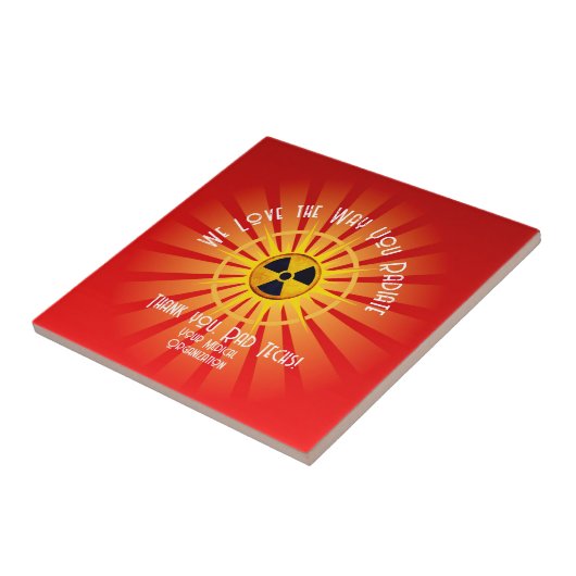 We houden van de manier waarop je roodiaat tegeltje (Zijkant)