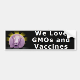 We houden van GGO's en Vaccins Bumpersticker