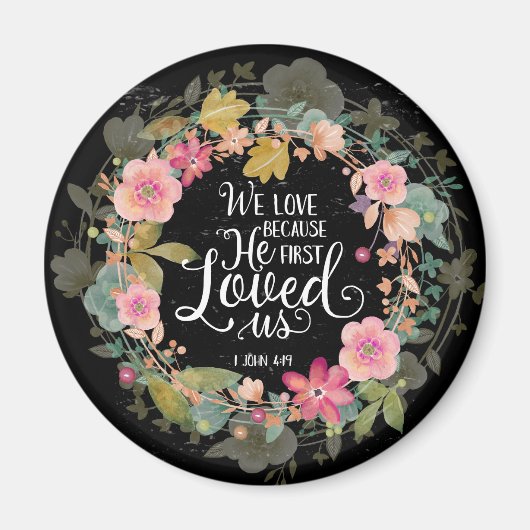 We houden van hem omdat hij ons eerst hield magneet (Voorkant)