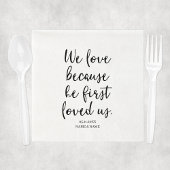 We houden van hem omdat hij voor het eerst van ons servet