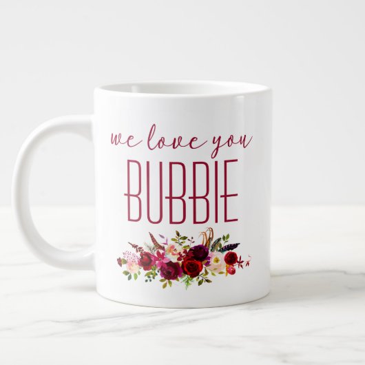 We houden van je Bubbie Burgundy Floral Grote Koffiekop (Links)