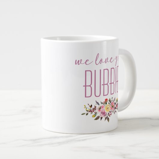 We houden van je Bubbie Roze Floral Grote Koffiekop (Voorkant rechts)