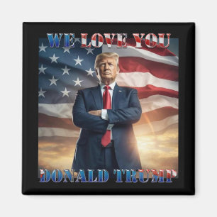 We houden van je Donald Trump Magneet