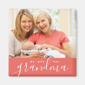 We houden van je Grandma Custom Photo Magneet (Voorkant)
