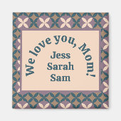 We houden van je, mam! magneet (Voorkant)