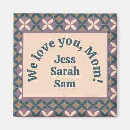 We houden van je, mam! magneet