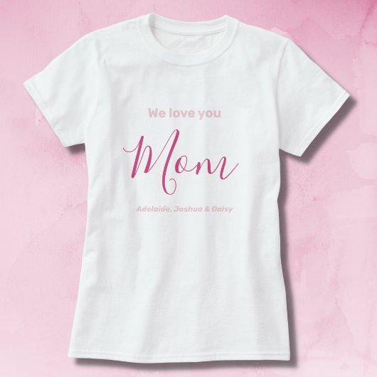 We houden van je mam roze minimalist t-shirt