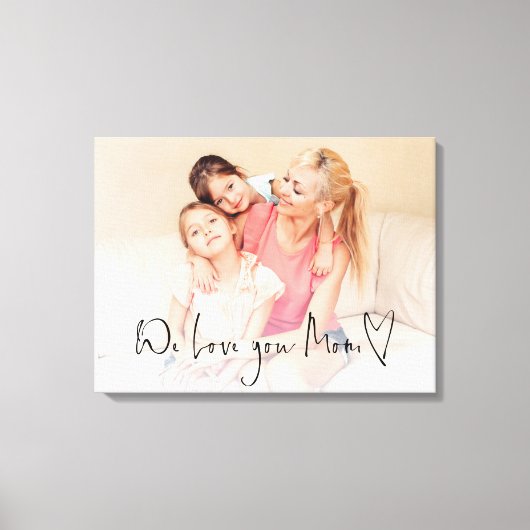 We houden van je mam Script Heart Photo Overlay Canvas Afdruk (Voorkant)