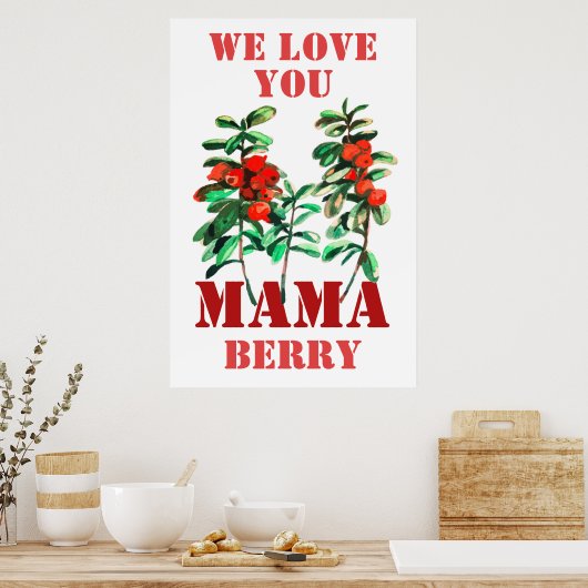We houden van je MAMA bes Poster (Keuken)