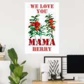 We houden van je MAMA bes Poster (Thuiskantoor)