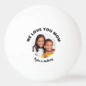 We houden van je mama foto pingpongbal (Voorkant)