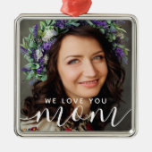 We houden van je mama Modern Classic foto Metalen Ornament (Voorkant)