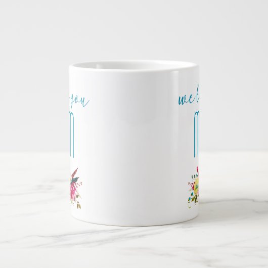 We houden van je moeder Blauwgroen roze bloem Grote Koffiekop (Voorkant)