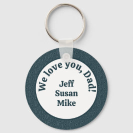 We houden van je, pap! sleutelhanger