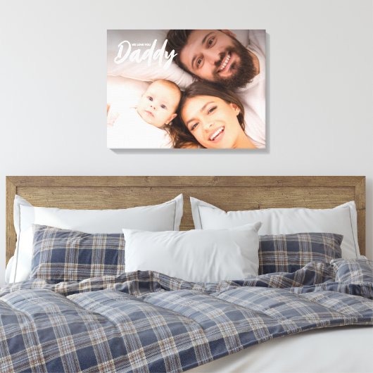 We houden van je papa Custom Photo First vaderdag Canvas Afdruk (Insitu (Slaapkamer))