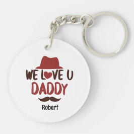 We houden van je papa grappig ontwerp sleutelhanger