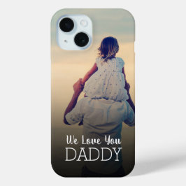We houden van je pappie persoonlijke Vaderdag foto iPhone 15 Case