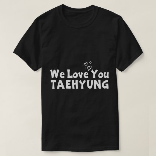 WE HOUDEN VAN JE TAEHYUNG T-Shirt (Design voorkant)