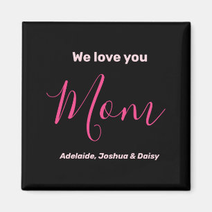 We houden van jou mama Nk Minimalistisch  Magneet