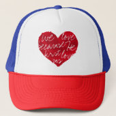We houden van omdat hij eerst rood blauw trucker pet (Voorkant)