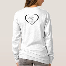 We houden van omdat vrouwen lange mouw Shirt