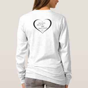 We houden van omdat vrouwen lange mouw Shirt