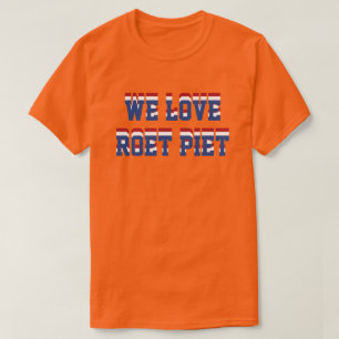 We houden van Roet Piet, Nederlandse Nederlandse s T-shirt