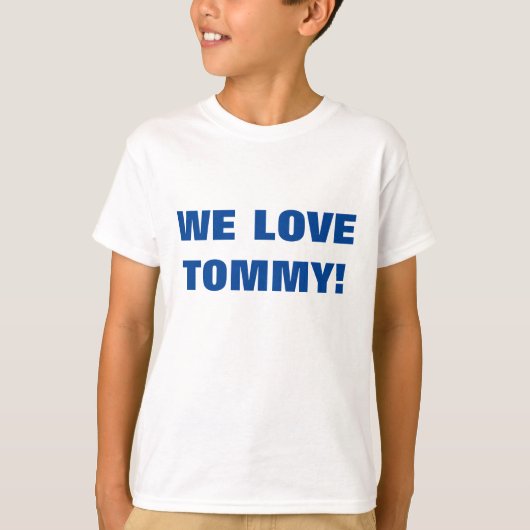 WE HOUDEN VAN TOMMY! T-SHIRT (Voorkant)