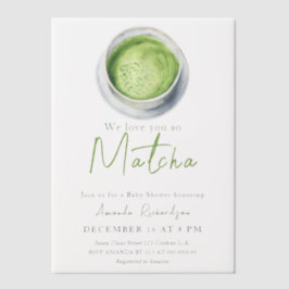 We houden zoveel van je Matcha Baby Shower Vellum Uitnodigingen