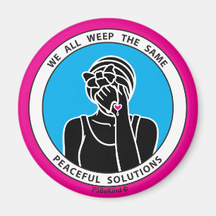 We huilen allemaal hetzelfde 2 Pink_2.25” magneet_ Magneet