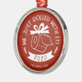 We Just Rolled With It Funny Covid Kerstmis Metalen Ornament (Links)
