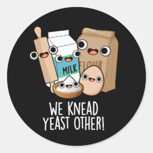 We Kneed Gist Andere Grappige Bak Puns Donkere BG Ronde Sticker