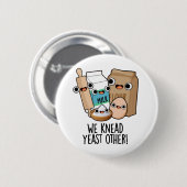We Kneed Gist Andere Grappige Bakgrappen Ronde Button 5,7 Cm (Voorkant /achterkant)