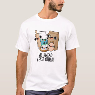 We Kneed Gist Andere Grappige Bakgrappen T-shirt
