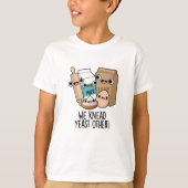 We kneed gist andere grappige bakpuns t-shirt (Voorkant)